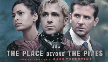 One Movie Leads to Another Game - Page 17 The-place-beyond-the-pines-2013-1-e1387708047959